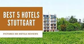 Top 5 Best Hotels in Stuttgart, Germany - sorted by Rating Guests