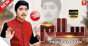 Dhola Teda Salam Nai Aya | Prince Ali Khan | Official Music Video | 20223| Prince Ali Khan Official