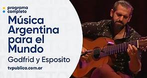Daniel Godfrid y Sebastian Esposito - Música Argentina para el Mundo