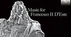 Music for Francesco II D'Este