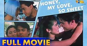 Honey My Love So Sweet Full Movie HD | Dingdong Dantes, Antoinette Taus, Sunshine Dizon