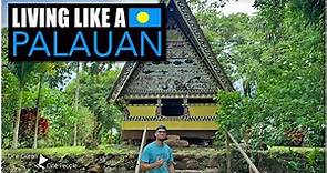 Living Like A Palauan 🇵🇼