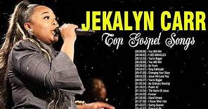 Jekalyn Carr - Top Gospel Music Praise And Worship