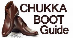 How To Buy Chukka Boots | Men's Chukkas Boot Guide | How To Wear & Style Chukka Footwear