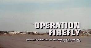 The OSI Files: File 007 - THE SIX MILLION DOLLAR MAN - "Operation Firefly"