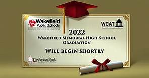 2022 Wakefield Memorial High School Graduation