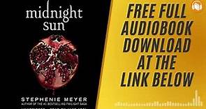 Midnight Sun Full Audiobook Download - Stephenie Meyer