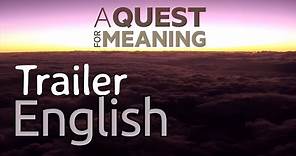 A Quest for Meaning | Trailer