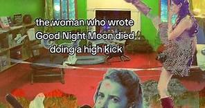 fact of the day Children's book author Margaret Wise Brown famous for the book Goodnight Moon unfortunately passed away from doing a high kick. We go over the story in a brief episode on The Spider's Web podcast. #goodnightmoon #factoftheday #margaretwisebrown #highkicks #podcastclips #booktok #bookworm #kidsbooks