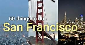 50 things to do in San Francisco | travel guide & attractions