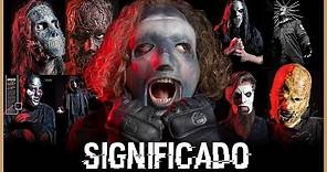 Significado de las Mascaras de SLIPKNOT 1995 - 2019