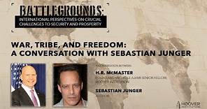 War, Tribe, and Freedom: A Conversation with Sebastian Junger | Battlegrounds w/ H.R. McMaster