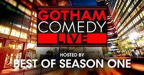 Best of Season One | Gotham Comedy Live