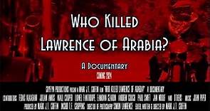 Who Killed Lawrence of Arabia - Trailer August 2023 (230831)
