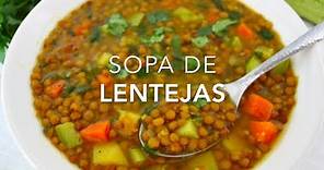 SOPA DE LENTEJAS CON VERDURAS (muy deliciosa & saludable) - Recetas fáciles Pizca de Sabor