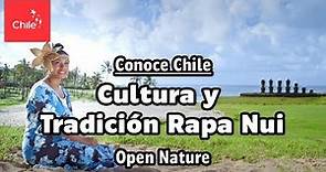 Conoce Chile: Tradición y Cultura Rapanui - Naturaleza Abierta