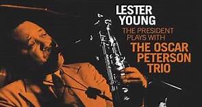 Lester Young with the Oscar Peterson Trio Full Album