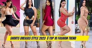 Best 30 short dresses 2023 || Top10 short dresses || Fashion style trends 2023