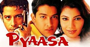 Pyaasa (2002) Full Hindi Movie | Yukta Mookhey, Aftab Shivdasani, Zulfi Syed, Govind Namdeo