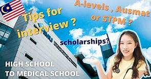 How to get into Medical School , Malaysia , Advices + tips for medical interview
