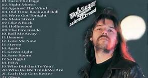 BOB SEGER: Greatest Hits Full Album 2021 || Best Songs Of Bob Seger