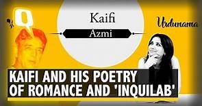 The True Legacy of Kaifi Azmi: Poetry of Romance and Revolution | The Quint