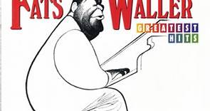 Fats Waller - Greatest Hits