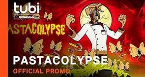 Pastacolypse | Official Promo | A Tubi Original