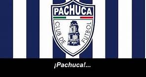 Himno de C.F Pachuca (Letra)
