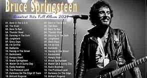 Bruce Springsteen Greatest Hits - Top Bruce Springsteen Songs - Bruce Springsteen Full Album 2022