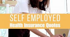 Health Insurance Quotes Self Employed