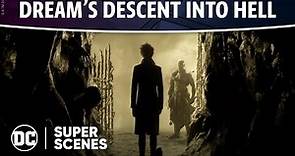 The Sandman - Dream's Descent Into Hell | Super Scenes | DC