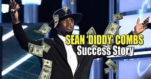 The Sean Diddy Combs Success Story