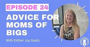 #24 From Home to College: Preparing for the Next Chapter - With Esther Goetz from "Mom of Bigs"