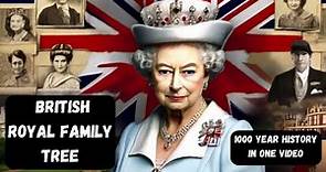 1000 year history of Royal Family : British Royal Family Tree