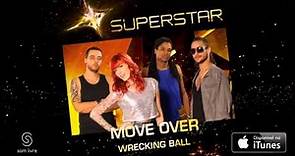 Move Over - Wrecking Ball (SuperStar)