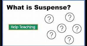What is Suspense? | Literary Devices Lesson