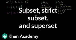 Subset, strict subset, and superset | Probability and Statistics | Khan Academy