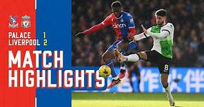 Premier League Highlights | Crystal Palace 1-2 Liverpool