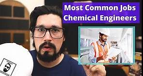 The Most Common Job Positions for Chemical Engineers