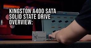 Kingston A400 SATA SSD Overview: Also Available in M.2