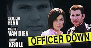Officer Down (2005) | Full Movie | Casper Van Dien | Sherilyn Fenn | Jerry Kroll