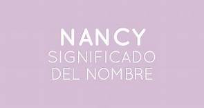 🧡 Significado del NOMBRE NANCY ✨¿Cómo es su personalidad?