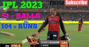 IPL 2023 HIGHLIGHTS | bangalore vs hyderabad HEINRICH KLAASEN 51 BALLS 104 RUNS | Ipl 2023 100