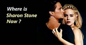 Where is Sharon Stone Now ?