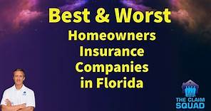 Best and Worst Homeowners insurance companies in Florida
