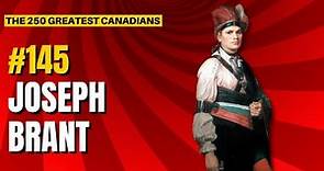 Ranking the 250 Greatest Canadians: 145 - Joseph Brant