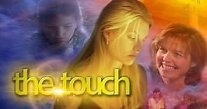 The Touch (2004) | Full Movie | Kristia Knowles | Shauna Bartel | Nicle Travolta | Bruce Borgan