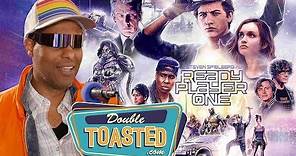 READY PLAYER ONE MOVIE REVIEW - Double Toasted Reviews