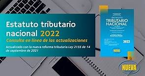 Estatuto tributario nacional 2022